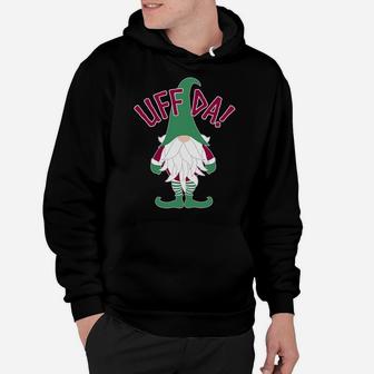 Uff-Da Funny Nordic Gnome Scandinavian Tomte Sweatshirt Hoodie | Crazezy