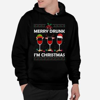Ugly Christmas Drinking Wine - Merry Drunk I'm Christmas Sweatshirt Hoodie | Crazezy UK