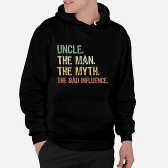 Uncle The Man The Myth Bad Influence Retro Hoodie | Crazezy