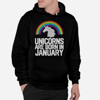 Unicorns Are Born In January Birthday Gift Women Girls Teens Hoodie | Crazezy