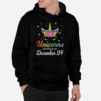 Unicorns Are Born On December 24 Happy Birthday To Me You Hoodie - Monsterry