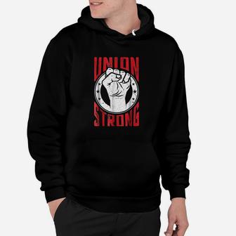 Union Strong Hoodie | Crazezy