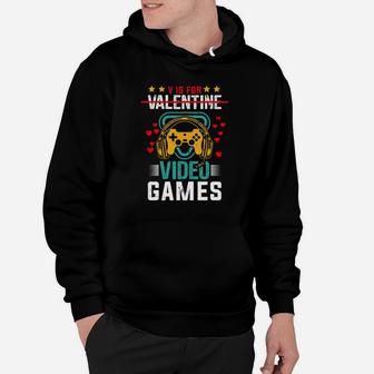 V Is For Valentine Video Games Gift For Gamer Valentines Day Hoodie - Seseable