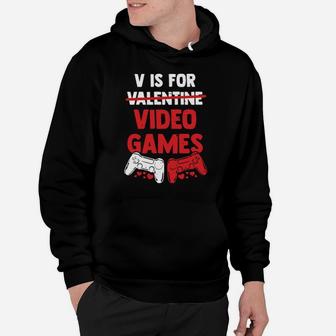 V Is For Valentine Video Games Hoodie - Monsterry