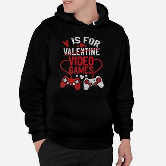 V Is For Video Games Funny Valentines Day Gamer Boy Men Gift Hoodie | Crazezy UK