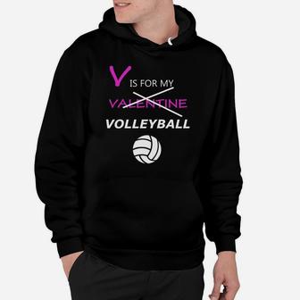 V Is Not Valentine But V In My Volleyball Valentine Hoodie - Thegiftio UK