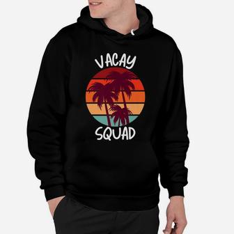 Vacay Squad Summer Vacation Family Friends Trip Palm Trees Hoodie | Crazezy CA