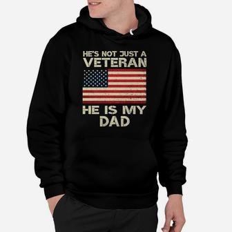 Veteran He Is My Dad American Flag Veterans Day Gift Hoodie | Crazezy
