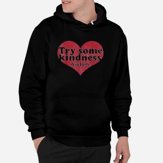 Vintage 70S Try Some Kindness Funny Heart Hoodie | Crazezy