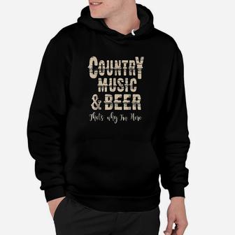 Vintage Country Music N Beer Thats Why Im Here Hoodie | Crazezy DE
