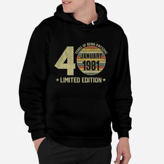 Vintage January 1981 Designs 40 Yrs Old 40Th Birthday Gift Hoodie | Crazezy CA