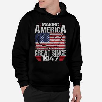 Vintage Making America Great Since 1947 Gift 73 Years Old Hoodie | Crazezy DE