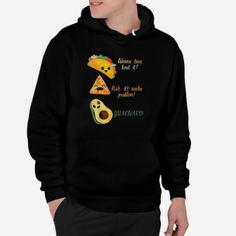 Wanna Taco Bout It Funny Tacos Hoodie | Crazezy CA