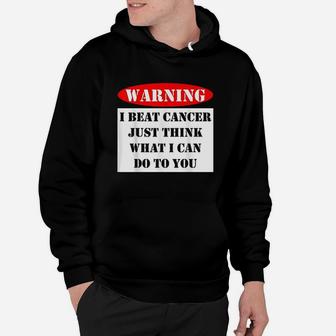 Warning I Beat Just Think What I Can Do To You Sign Hoodie | Crazezy CA