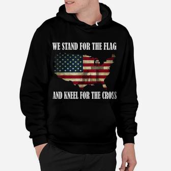 We Stand For The Flag And Kneel For The Cross T Shirt Hoodie | Crazezy