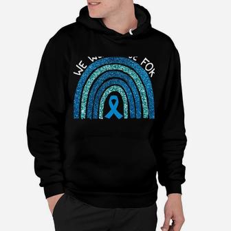 We Wear Blue For Coffin Siris Syndrom Awareness Rainbow Gift Hoodie | Crazezy