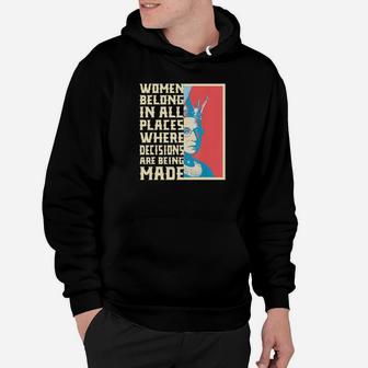 When Belong In All Places Where Decisions Are Being Made Hoodie - Monsterry UK