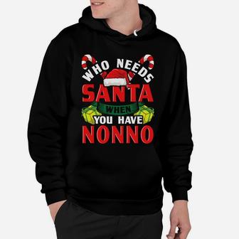 Who Needs Santa When You Have Nonno Christmas Gifts Hoodie | Crazezy DE