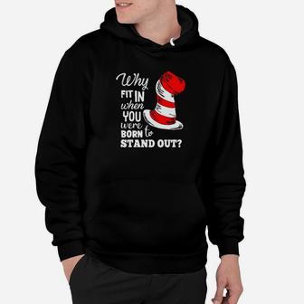 Why Fit In When You Were Born To Stand Out Hoodie - Monsterry UK