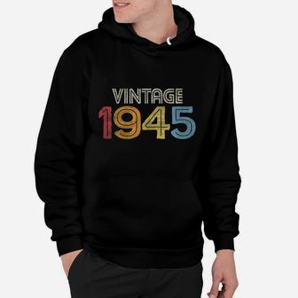 Womens 1945 Vintage Born Made 1945 Retro 1945 Gift For Men Women Hoodie | Crazezy