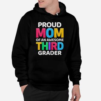 Womens 3Rd Grade Gift Proud Mom Of An Awesome Third Grader Hoodie | Crazezy UK