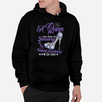 Womens A Queen Was Born In January Happy Birthday To Me Cute Gift Hoodie | Crazezy DE