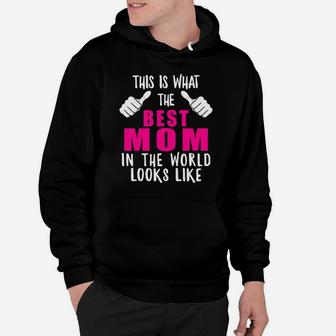 Womens Best Mom In The World Funny Mama Mommy Mother Proud Wife Hoodie | Crazezy CA