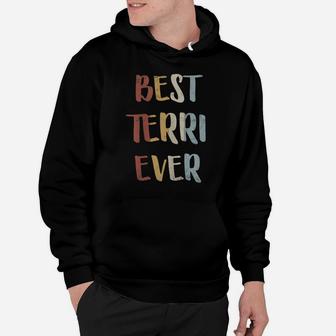 Womens Best Terri Ever Retro Vintage First Name Gift Hoodie | Crazezy