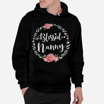 Womens Blessed Nanny Cute Flower Nanny Gift Hoodie | Crazezy