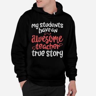 Womens Funny Teacher Shirt My Students Have An Awesome Teacher Hoodie | Crazezy