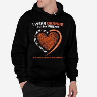 Womens I Wear Orange For My Friend Ms Multiple Sclerosis Awareness Hoodie | Crazezy AU