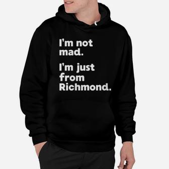 Womens I'm Not Mad I'm Just From Richmond Hoodie - Monsterry DE