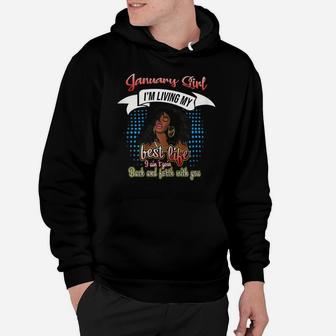 Womens January Girl Living My Best Life Funny Birthday Gifts Hoodie | Crazezy CA