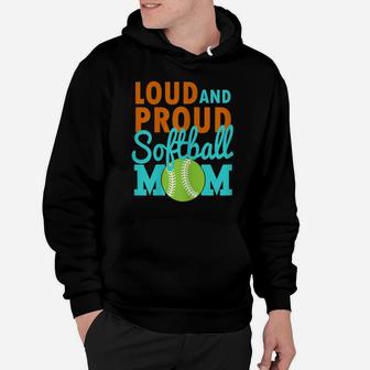 Womens Loud Proud Softball Mom Softballs Mama Softball Mom T Shirts Hoodie | Crazezy DE
