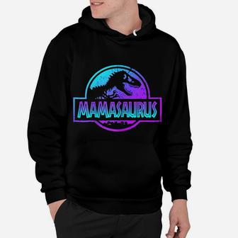 Womens Mamasaurus Dinosaur Tshirt Rex Mother Day For Mom Gift Hoodie | Crazezy