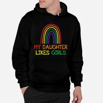 Womens My Daughter Likes Girls Proud Mom T-Shirt Gay Pride Lgbt Hoodie | Crazezy