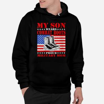 Womens My Son Wears Combat Boots - Proud Military Mom Mother Gift Hoodie | Crazezy