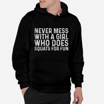 Womens Never Mess With A Girl Who Does Squats For Fun Funny Workout Hoodie | Crazezy AU