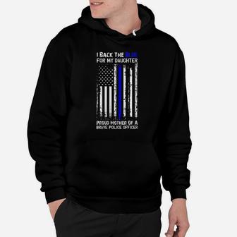Womens Police Flag Back The Blue Line For My Daughter Proud Mom Hoodie | Crazezy UK