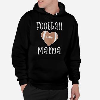 Womens Proud Football Mama Gift For Mom To Wear To Son's Game Day Hoodie | Crazezy CA