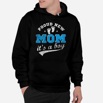 Womens Proud New Mom It's A Boy First Time Mom Gift Blue Hoodie | Crazezy AU