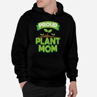 Womens Proud Plant Mom | Plants Flowers Tee Gift Idea Hoodie | Crazezy DE