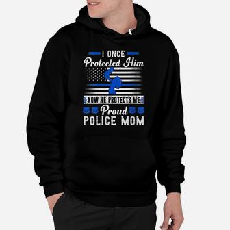 Womens Proud Police Mom I Once Protected Him Now He Protects Me Hoodie | Crazezy