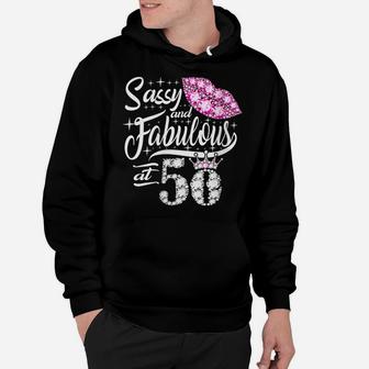 Womens Sassy And Fabulous At 50 Years Old 50Th Birthday Crown Lips Hoodie | Crazezy