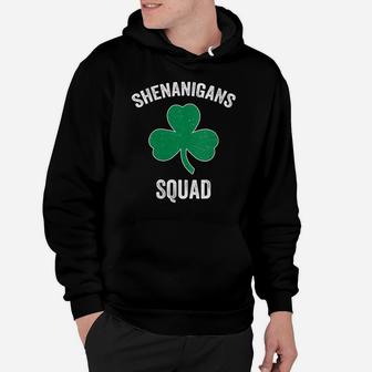 Womens Shenanigans Squad Funny St Patricks Day Matching Group Gift Hoodie | Crazezy UK