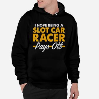 Womens Slot Car Racing Pay Off Race Track Racer Hoodie - Monsterry UK