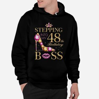 Womens Stepping Into My 48Th Birthday Like A Boss Hoodie | Crazezy CA