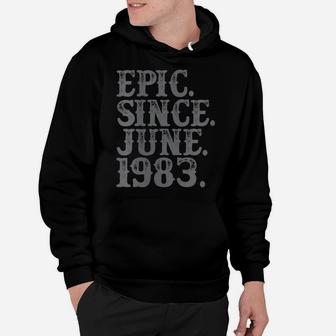 Womens Vintage Epic Since June 1983 Birth Year Legend Awesome Gifts Hoodie | Crazezy
