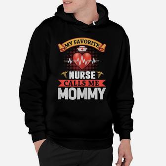 Womens Womens My Favorite Nurse Calls Me Mommy - Mother's Day Hoodie | Crazezy CA