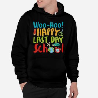 Woo Hoo Happy Last Day Of School T Shirt Teacher Gift Hoodie | Crazezy CA